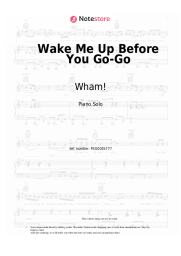 Sheet music, chords Wham! - Wake Me Up Before You Go-Go